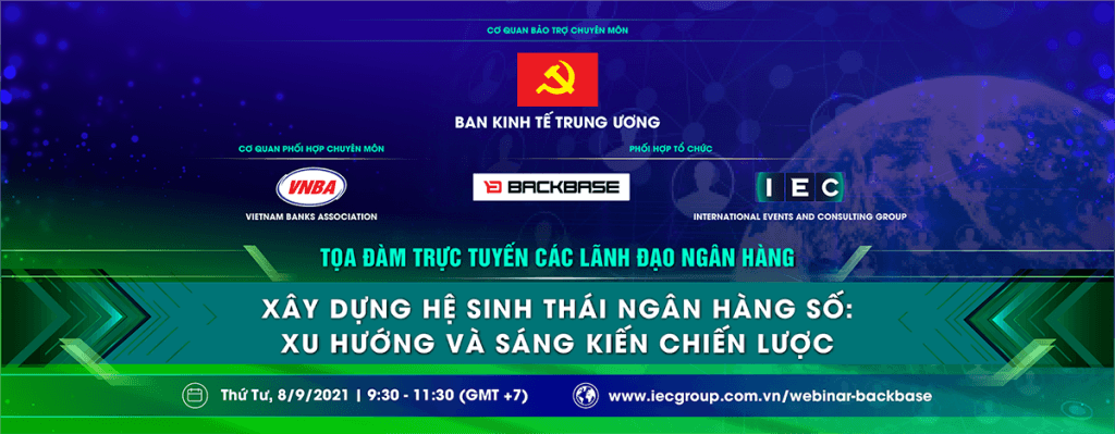 Tọa đàm trực tuyến các lãnh đạo ngân hàng: Xây dựng hệ sinh thái ngân hàng số – xu hướng và sáng kiến chiến lược